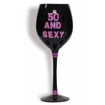 50 and Sexy Wine Glass - Party Expo
