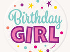 Birthday Girl Button (1ct) - SKU:93406 - UPC:011179934065 - Party Expo