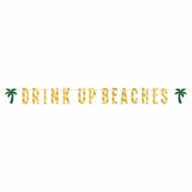 "Drink up Beaches" Gold Letter Banner - SKU:120810 - UPC:192937326541 - Party Expo