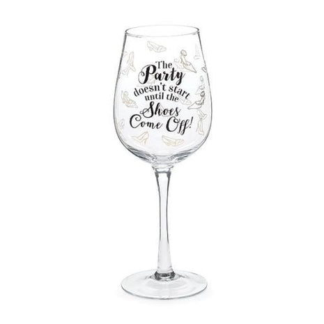 "The Party Doesn't Start Until The Shoes Come Off!" Wine Glass - SKU:9732331 - UPC:098111220059 - Party Expo