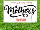 Happy Mother's Day Yard Sign - SKU:3421** - UPC:082033034214 - Party Expo