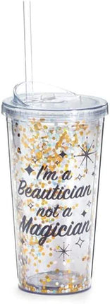 "I'm A Beautician Not A Magician" No Spill Travel Cup Tumbler with Straw - Party Expo
