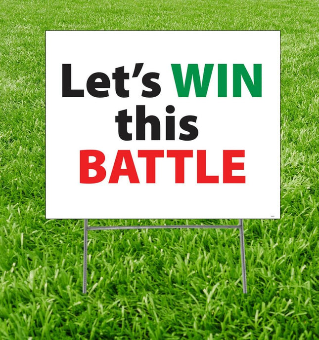 Let's Win This Battle Yard Sign with half yard stake - SKU:3163 - UPC: - Party Expo