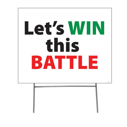 Let's Win This Battle Yard Sign with half yard stake - SKU:3163 - UPC: - Party Expo