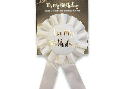 Rose Gold It's My Birthday Rosette Badge - SKU:AL-RGB-ITS - UPC:760497010912 - Party Expo
