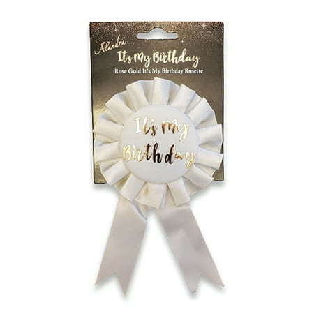 Rose Gold It's My Birthday Rosette Badge - SKU:AL-RGB-ITS - UPC:760497010912 - Party Expo